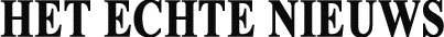 Dit is het chte nieuws